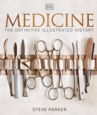 Medicine Definitive Illustrated History