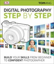 Digital Photography Step By Step