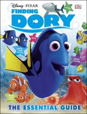 Disney Pixar Finding Dory: The Essential Guide by Various