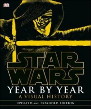 Star Wars Year By Year Updated Edition