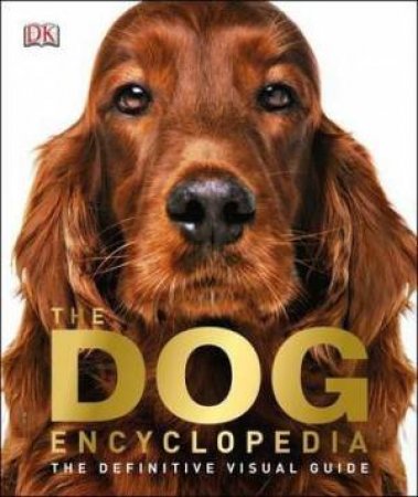 The Dog Encyclopedia by Various