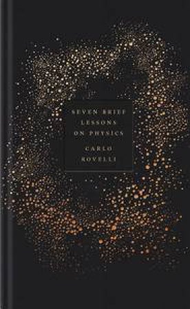 Seven Brief Lessons on Physics by Carlo Rovelli