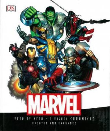 Marvel: Year by Year: A Visual Chronicle by Various