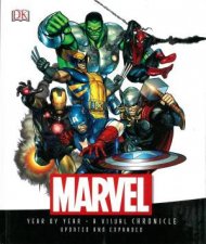 Marvel Year by Year A Visual Chronicle