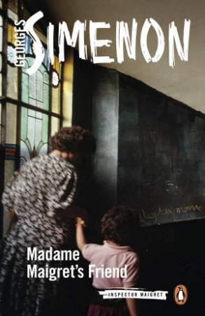 Madame Maigret's Friend by Georges Simenon