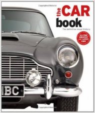 The Car Book the Definitive Visual History