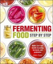 Fermenting Foods StepbyStep
