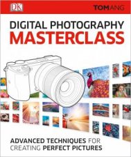 Digital Photography Masterclass