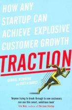 Traction How Any Startup Can Achieve Rapid Customer Growth