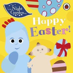 In the Night Garden: Happy Easter! by Various