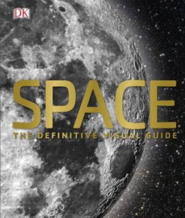 Space: The Definitive Visual Guide by Various