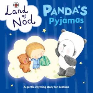 Ladybird: Land Of Nod Bedtime Book: Panda's Pyjamas by Various