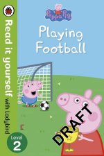 Peppa Pig Playing Football  Read It Yourself With Ladybird Level 2