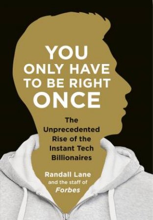You Only Have To Be Right Once by Randall Lane