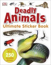 Deadly Animals Ultimate Sticker Book