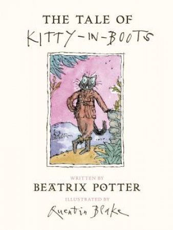 The Tale Of Kitty In Boots by Beatrix Potter