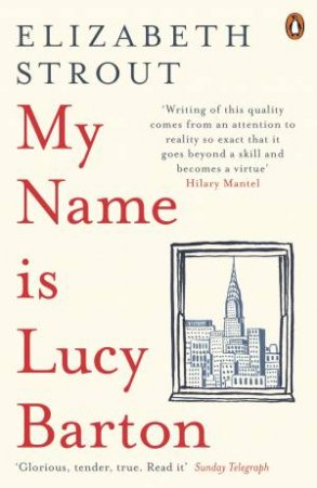 My Name Is Lucy Barton by  Elizabeth Strout 