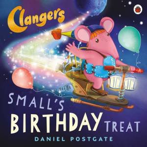Clangers: Small's Birthday Treat by Daniel Postgate