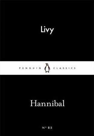 Penguin Little Black Classics: Hannibal by Livy