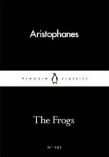 Penguin Little Black Classics The Frogs