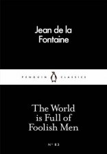 Little Black Classics The World Is Full Of Foolish Men