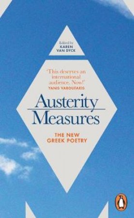 Austerity Measures: Greek Poetry Now by Karen Van Dyck