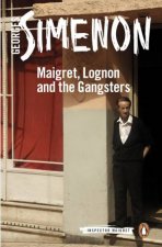 Maigret Lognon And The Gangsters