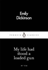 Penguin Little Black Classics My Life Had Stood A Loaded Gun