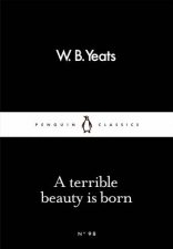 Little Black Classics A Terrible Beauty Is Born