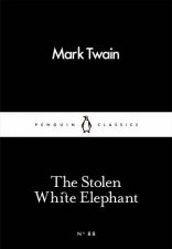 Little Black Classics The Stolen White Elephant