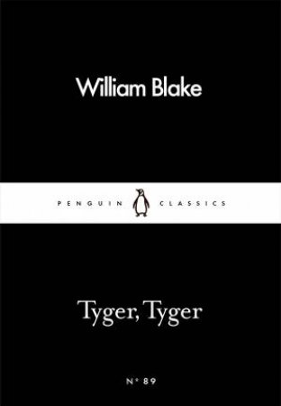 Little Black Classics: Tyger Tyger by William Blake