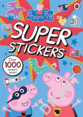 Peppa Pig Super Stickers Activity Book by Various