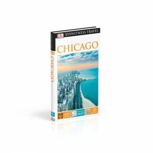 Eyewitness Travel Guide: Chicago - 2nd Ed by Various