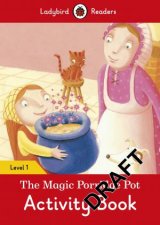 Magic Porridge Pot Activity Book  Ladybird Readers Level 1 The