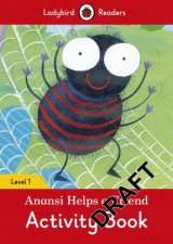 Anansi Helps A Friend Activity Book  Ladybird Readers Level 1
