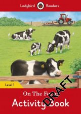 On The Farm Activity Book  Ladybird Readers Level 1