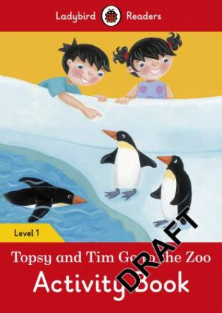 Topsy And Tim: Go To The Zoo Activity Book - Ladybird Readers Level 1 by Ladybird