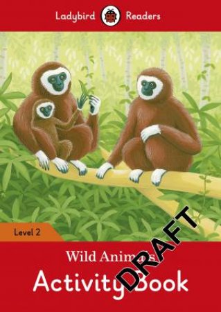 Wild Animals Activity Book - Ladybird Readers Level 2 by Ladybird