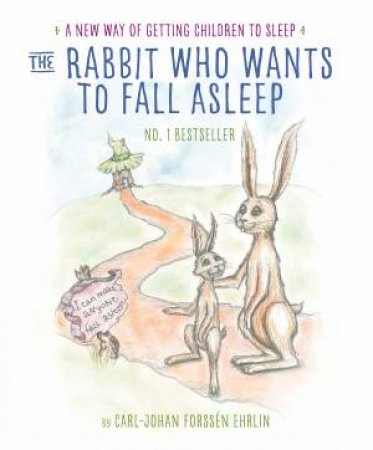 The Rabbit Who wants to Fall Asleep by Carl-Johan Forssen Ehrlin