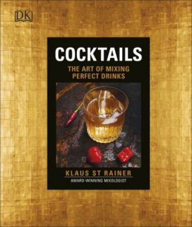 Cocktails: The Art Of Mixing Perfect Drinks by Various