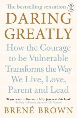 Daring Greatly by Brene Brown