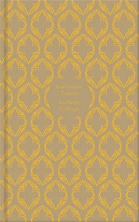 Barchester Towers: Design by Coralie Bickford-Smith by Anthony Trollope