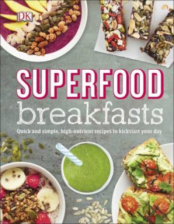 Superfood Breakfasts by Various 
