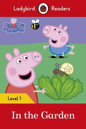 Peppa Pig: In The Garden by Various