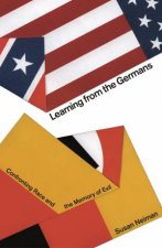 Learning From The Germans Race And The Memory Of Evil