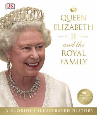 Queen Elizabeth II And The Royal Family by Various