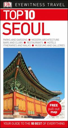 Seoul Eyewitness Top 10 Travel Guide by Dk