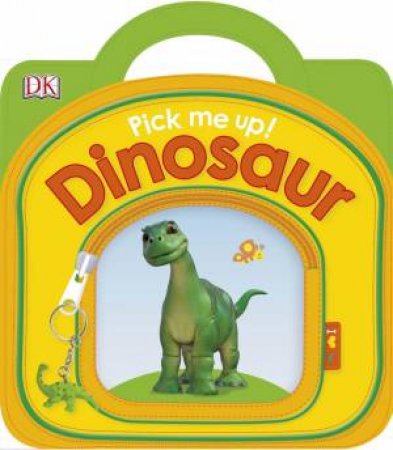 Pick Me Up! Dinosaur by DK