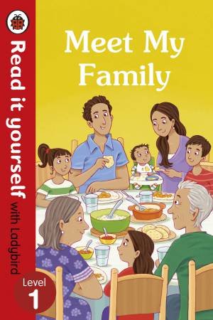 Meet My Family - Read It Yourself With Ladybird Level 1 by Ladybird