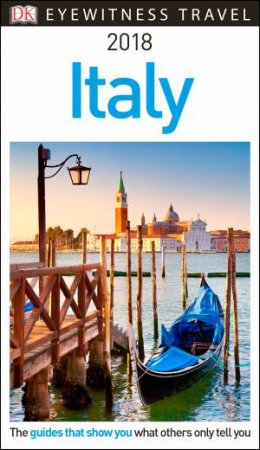Eyewitness Travel Guide: Italy 2018 by Various